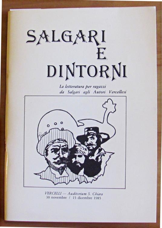 SALGARI E DINTORNI - La letteratura per ragazzi da Salgari agli Autori Vercellesi - copertina