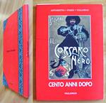 IL CORSARO NERO CENTO ANNI DOPO - Edizione del Centenario del Corsaro Nero, 1998