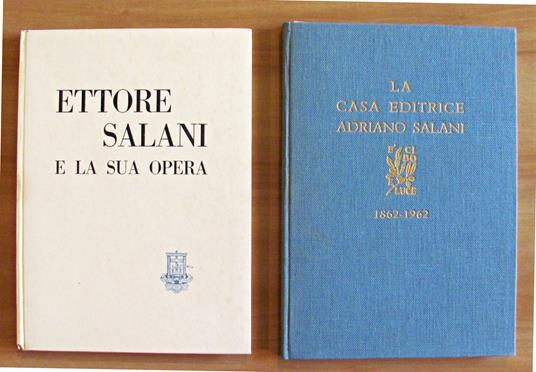 Ettore Salani E La Sua Opera + La Casa Editrice Adriano Salani 1862-1962 - copertina