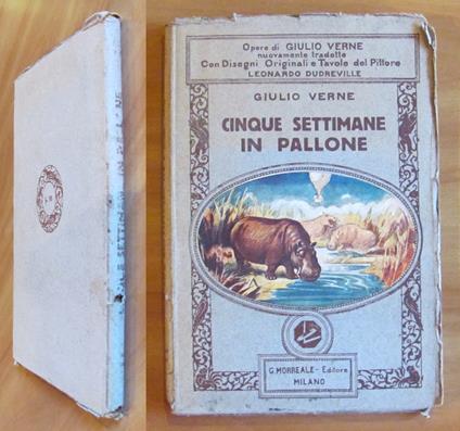 CINQUE SETTIMANE IN PALLONE, 1925 - ill. DUDREVILLE - Jules Verne - copertina