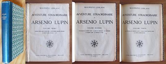 AVVENTURE STRAORDINARIE DI ARSENIO LUPIN - Volume I - II e III Completo in 43 Fascicoli rilegati - Maurice Leblanc - copertina