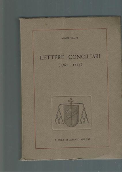 Lettere Conciliari (1561-1563)  - Muzio Calini - copertina