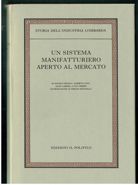 Un Sistema Manifatturiero Aperto Al Mercato Storia Industria Lombarda Il Profilo - copertina