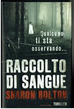 Qualcuno Ti Sta Osservando Raccolto Di Sangue Sharon Bolton Mondadori