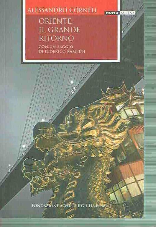 Oriente :Il Grande Ritorno Alessandro Corneli Ed. Achille E Giulia Boroli 2008 - Gabriele Achille - copertina