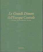 Le Grandi Dimore Dell'europa Centrale Ungheria/Cecoslovacchia/Polonia