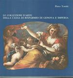 Le Collezioni D'arte Della Cassa Di Risparmio Di Genova E Imperia