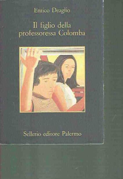 Il figlio della professoressa Colomba - Enrico Deaglio - copertina