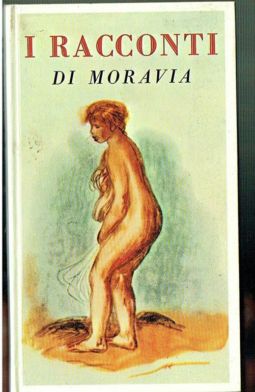 I Racconti Di Moravia Bompiani Premi Strega Club Editori - Enrico Berti - copertina