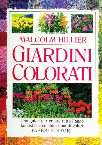 Giardini Colorati - Hillier Malcolm - Malcolm Hillier - 2