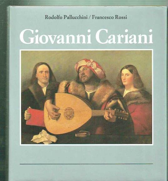 Giovanni Cariani - Rodolfo Pallucchini - copertina