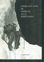 Cinquant'anni Di Fedeltà Alla Montagna Elio Fox Ed. Il Sosatino 1970