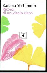 Banana Yoshimoto Ricordi Di Un Vicolo Cieco Feltrinelli