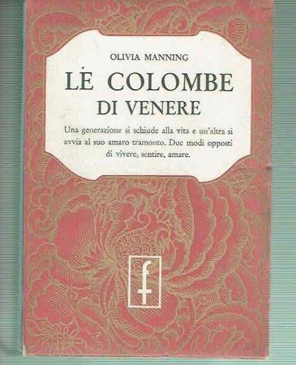 Le Colombe Di Venere  - Olivia Manning - copertina