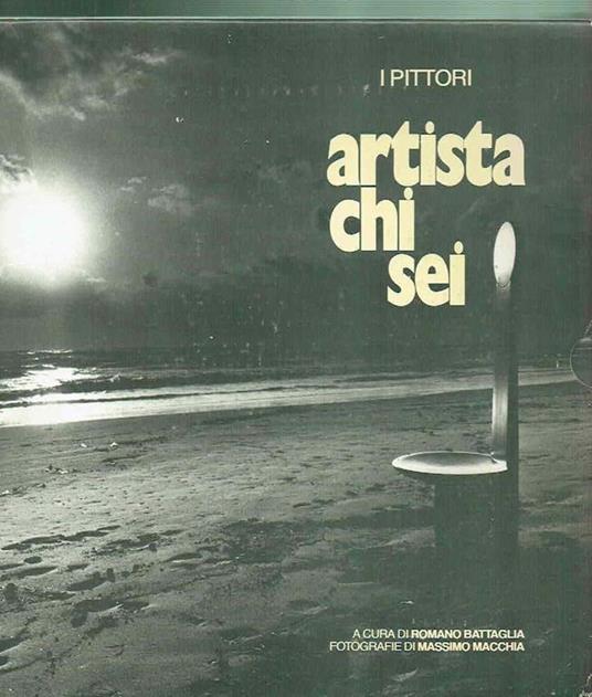 Artista Chi Sei / A Cura Di Romano Battaglia Fot. Massimo Macchia - Romano Battaglia - copertina