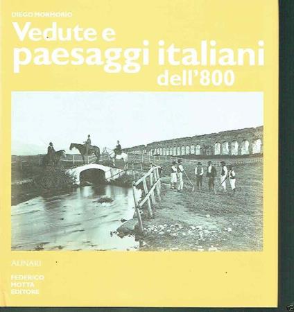 Vedute E Paesaggi Italiani Dell'800 - Diego Mormorio - copertina