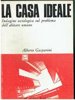 La Casa Ideale Alberto Gasparini Marsilio Editori
