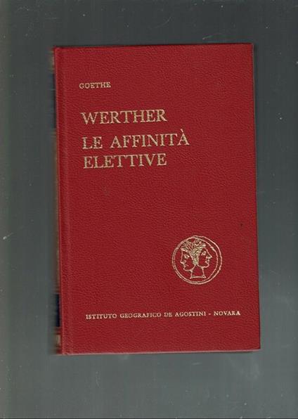Werther Le Affinità Elettive  - Johann Wolfgang Goethe - copertina