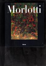 Ennio Morlotti. Opere (1936-1991). Catalogo della mostra (Conegliano Veneto, palazzo Sarcinelli, 10 novembre 1996-6 gennaio 1997). Ediz. illustrata**. Goldin, M.