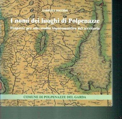 I Nomi Dei Luoghi Di Polpenazze - G. Bocchio - G. Bocchi - copertina