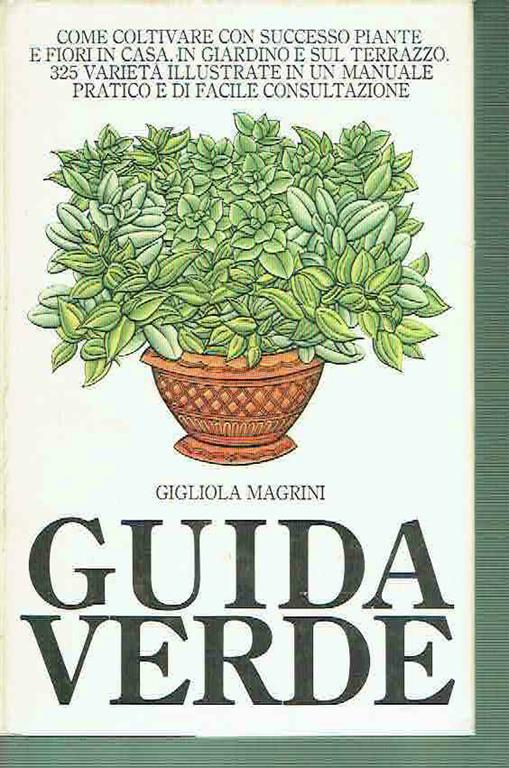 Guida Verde Manualistica Verde Gigliola Magrini Club Degli Editori 1978 - Gigliola Magrini - copertina