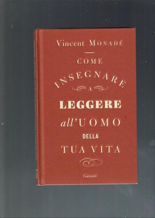 Come Insegnare A Leggere All'Uomo Della Tua Vita ** V. Monade' Di: V. Monade' - copertina