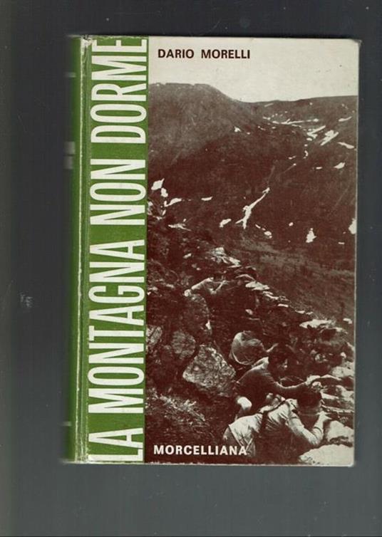 La montagna non dorme le Fiamme Verdi nell\'alta Valcamonica - Morelli - copertina