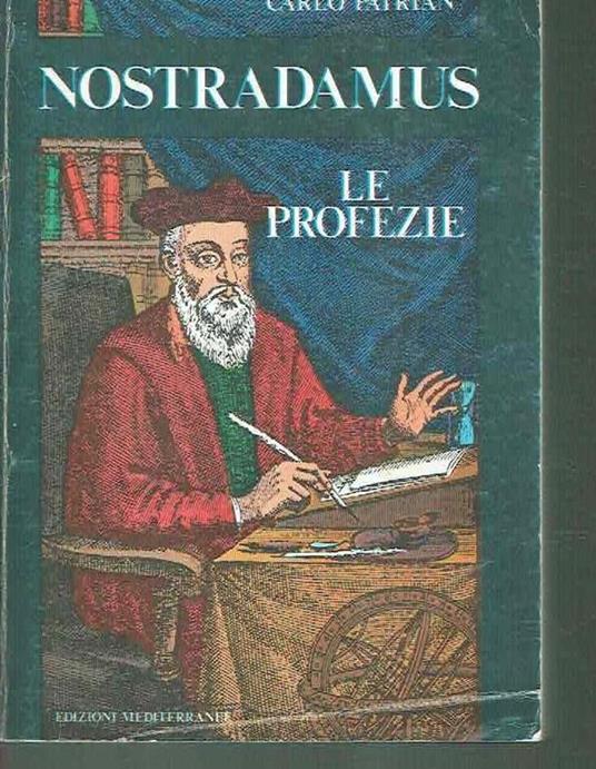 Nostradamus. Le profezie - Carlo Patrian - copertina