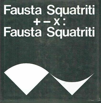 Fausta Squitriti +-X: Fausta Squitriti - copertina