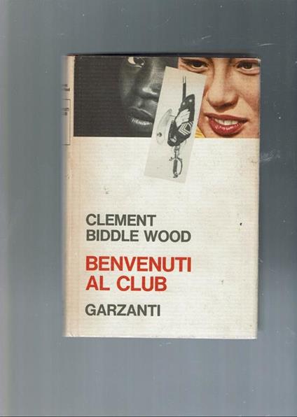 Benvenuti Al Club  - Clement Biddle Wood - copertina