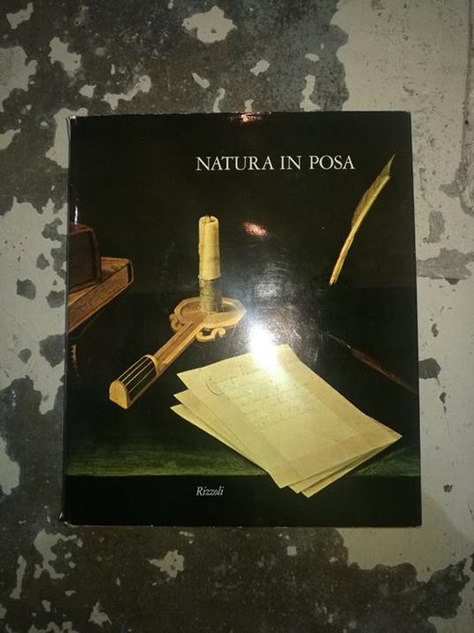 Natura In Posa. La Grande Stagione Della Natura Morta Europea - copertina