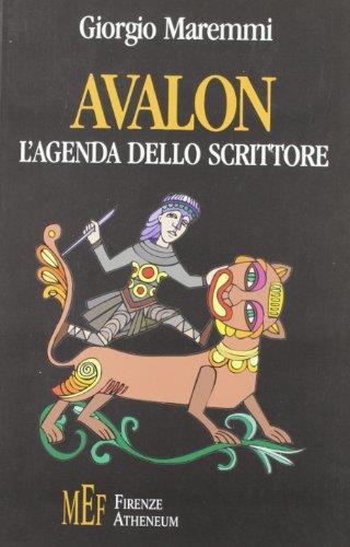 Avalon L'Agenda Dello Scrittore Giorgio Maremmi Firenze Atheneum - Giorgio Maremmi - 2