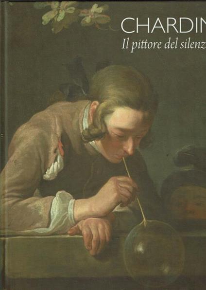 Chardin. Il pittore del silenzio - Pierre Rosenberg - copertina