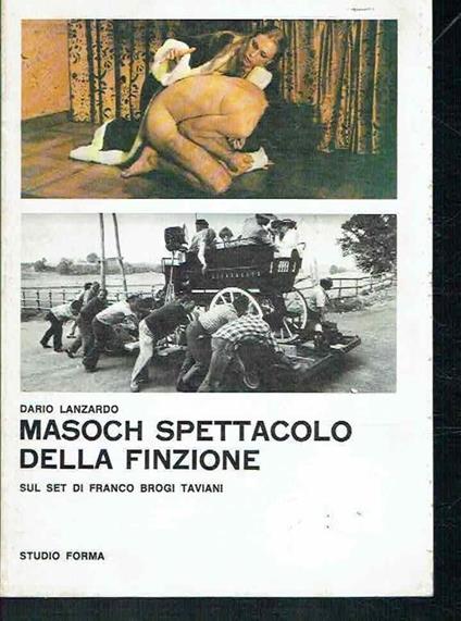 masoch spettacolo della finzione sul set di franco brogi taviani - copertina