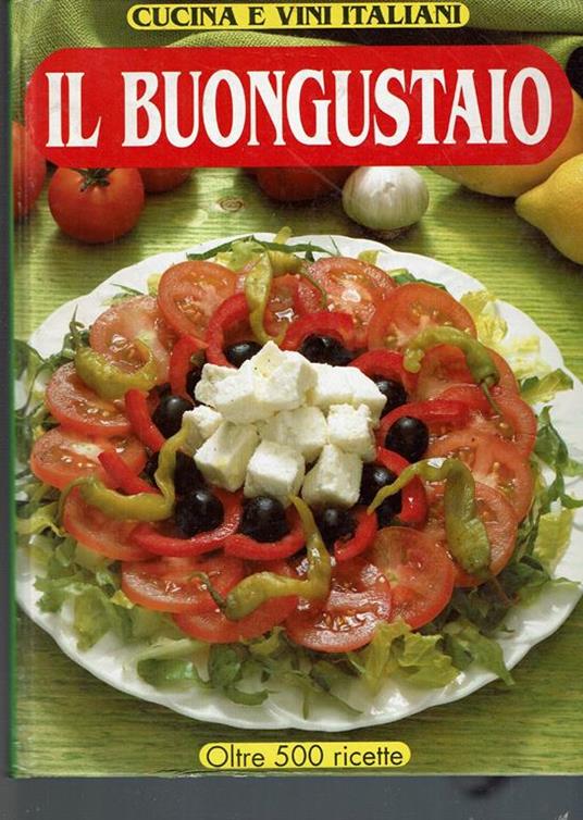 Il buongustaio oltre 500 ricette - copertina