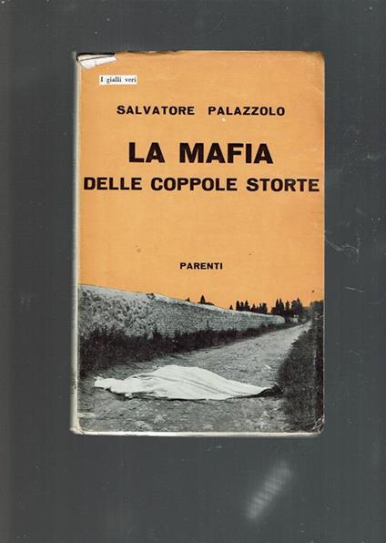 La mafia delle coppole storte - Salvatore Palazzolo - copertina