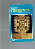 L' Oro Dell' Azteco