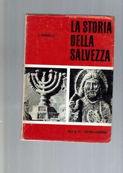 Storia Della Salvezza / Corso Di Iniziazione Biblica - Joseph Dheilly - copertina