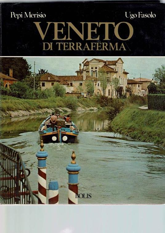 Veneto di terraferma - Pepi Merisio,Ugo Fasolo - copertina