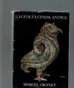 La Civiltà Cinese Antica