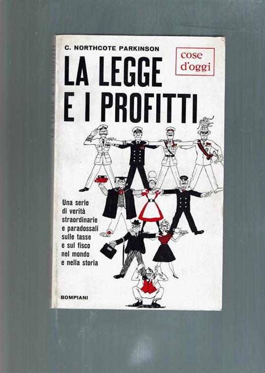 La Legge E I Profitti - Cyril Northcote Parkinson - copertina