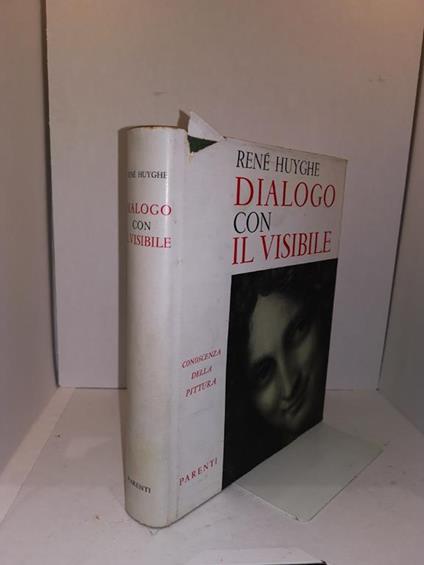 Dialogo Con Il Visibile - Conoscenza Della Pittura - René Huyghe - copertina