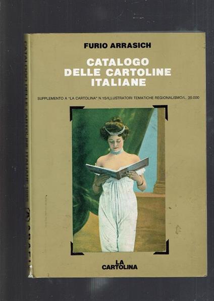 Catalogo Delle Copertine Italiane Suppl. A La Cartolina 15 - Furio Arrasich - copertina