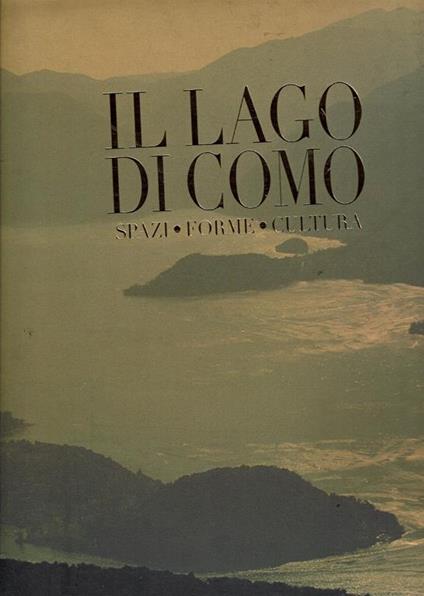 Il Lago Di Como / Spazi - Forme - Cultura - copertina