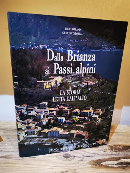 Dalla Brianza Ai Passi Alpini La Storia Letta Dall'Alto - copertina