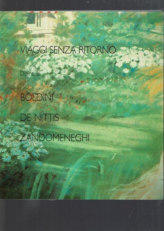 Viaggi Senza Ritorno Dipinti Di Boldini De Nittis Zandomeneghi - copertina