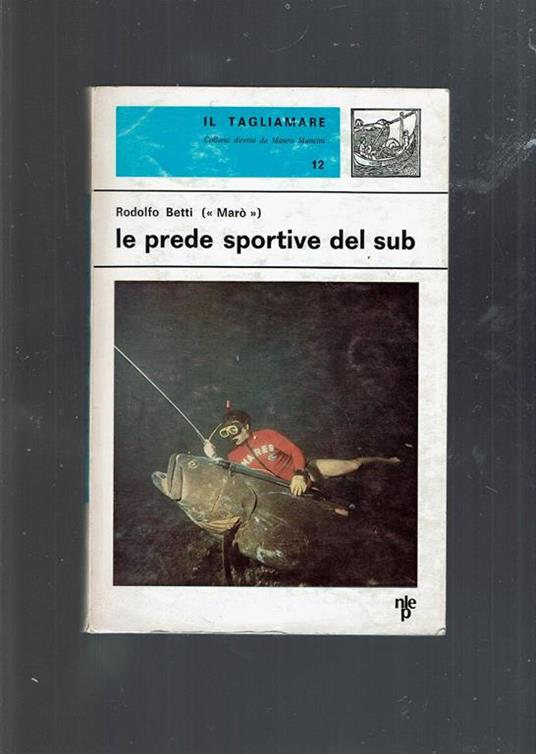 LE Prede Sportive Del Sub - Rodolfo Betti - copertina