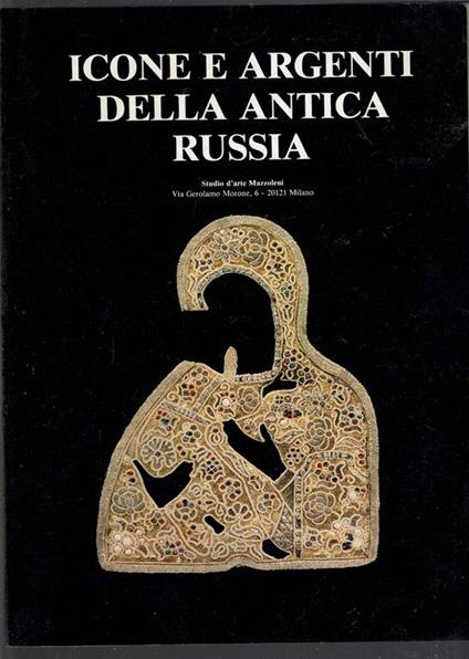 Icone E Argenti Della Antica Russia - copertina