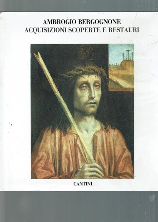 Ambrogio Bergognone Acquisizioni Scoperte E Restauri - copertina