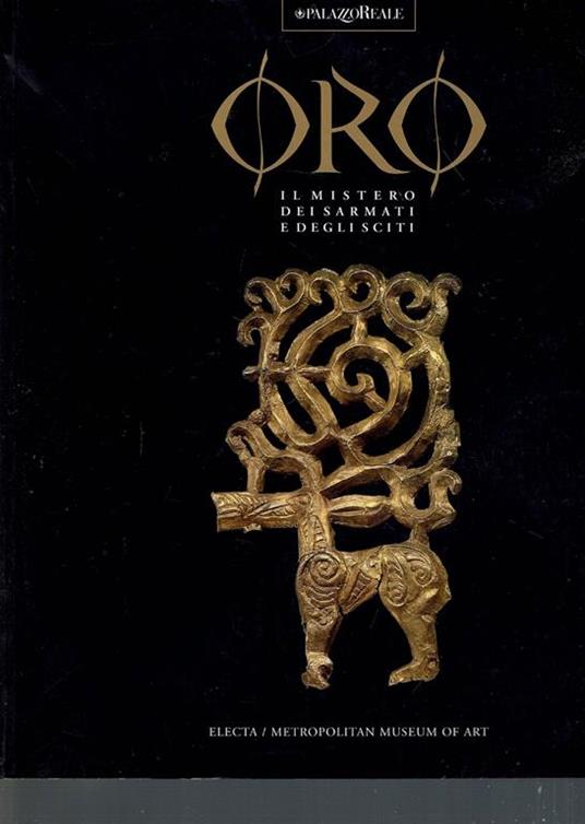 Oro Il Mistero Dei Sarmati E Degli Sciti - copertina